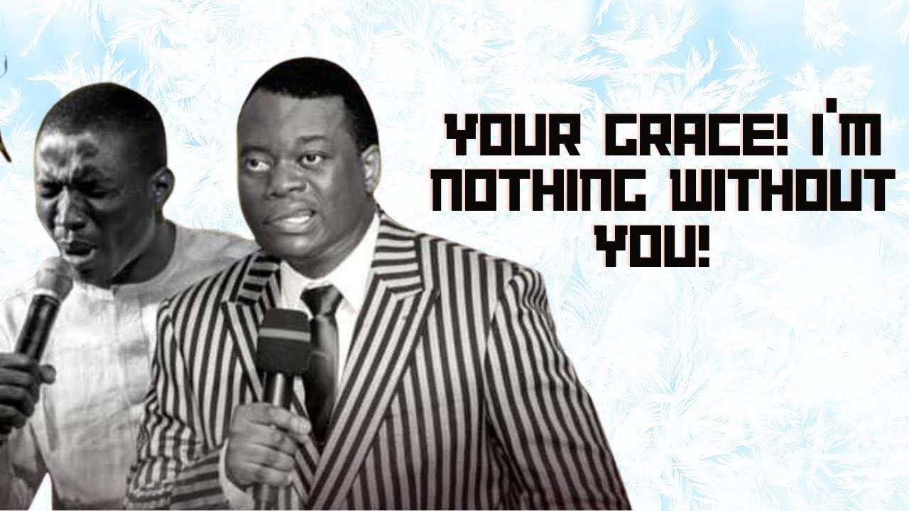 YOUR GRACE, I&rsquo;M NOTHING WITHOUT YOU! 🔥🔥🔥Apostle Arome Osayi and Theophilus Sunday 🔥🔥🔥🔥