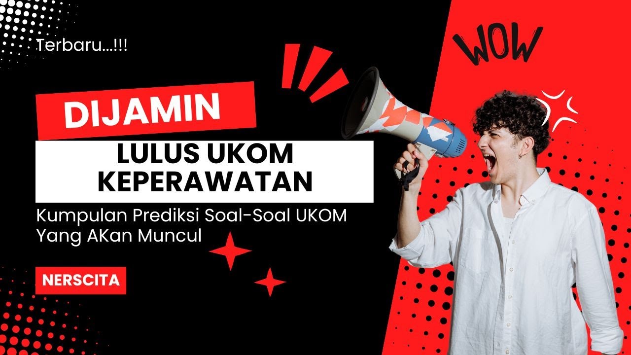 Jamin Lulus! Prediksi Soal Ukom Keperawatan yang Wajib Kamu Tahu II Terbaru Bareng Ners Cita