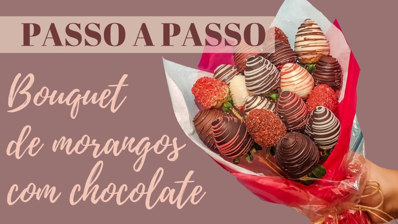 Bouquet de Morangos com Chocolate - DIY