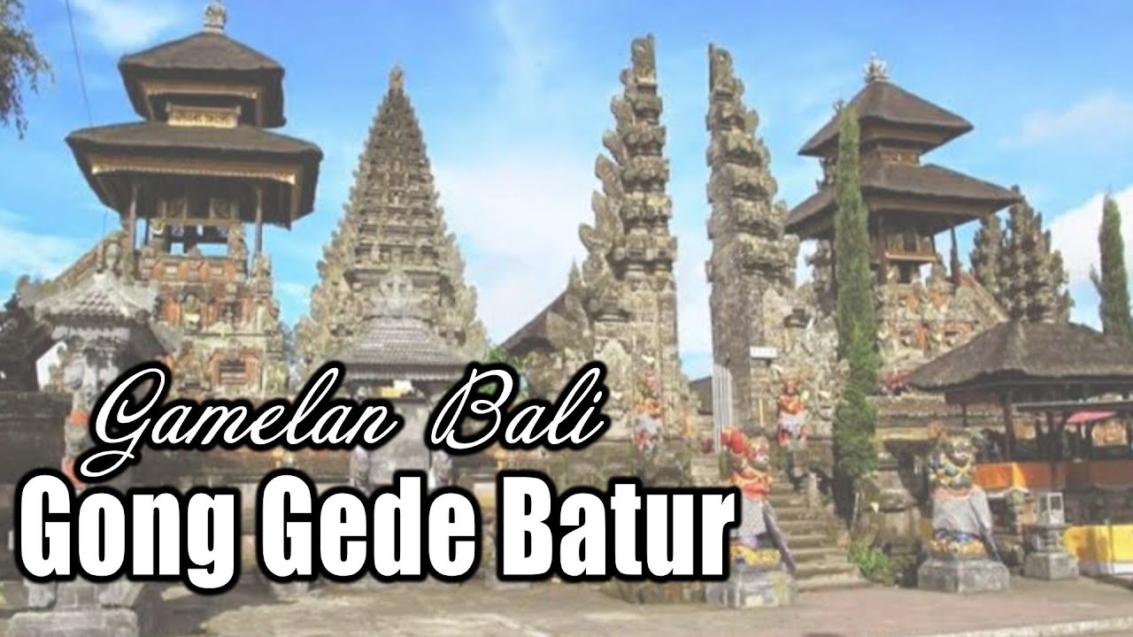 Gong Gede Batur | Gamelan Bali Sakral