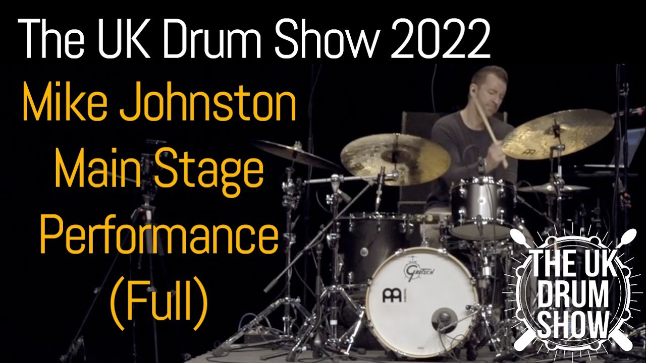 Mike Johnston // The UK Drum Show 2022 (in association with Drummer's Review) // Full Performance