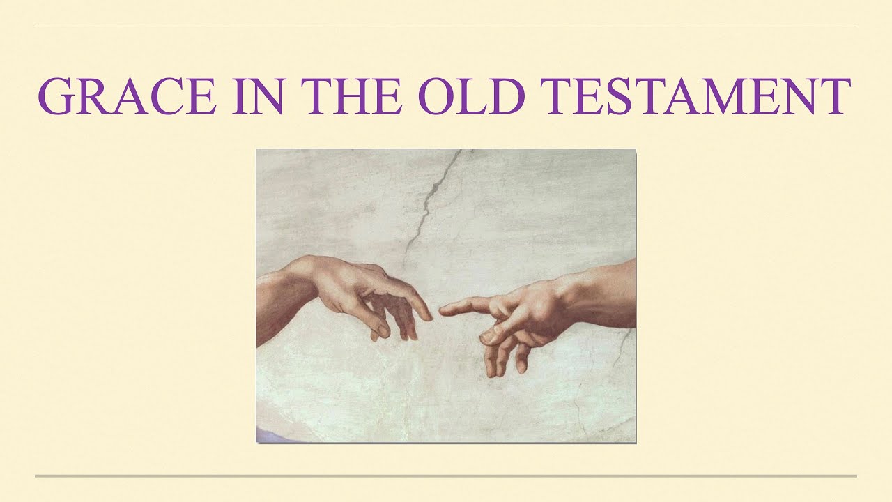 Grace in the Old Testament