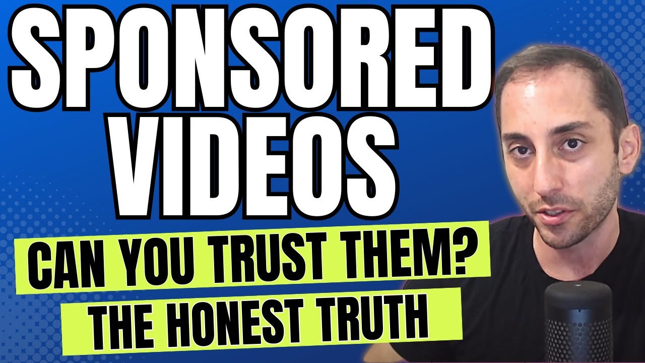Sponsored Videos Explained | Can you trust &ldquo;Sponsored&rdquo; Videos? The Honest Truth