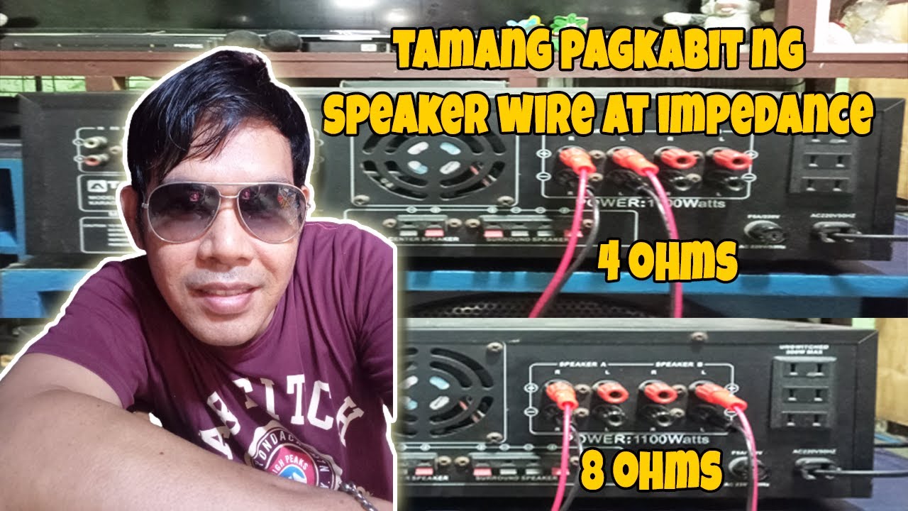 Ang Tamang Connection ng Speaker Wire at Impedance sa Amplifier