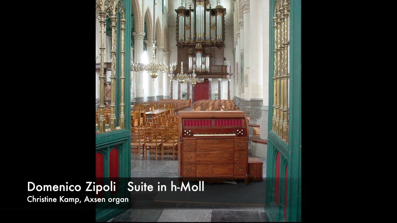 Domenico Zipoli: Suite in h Moll (Praeludio, Corrente, Aria, Gavotte), Christine Kamp, Axsen organ