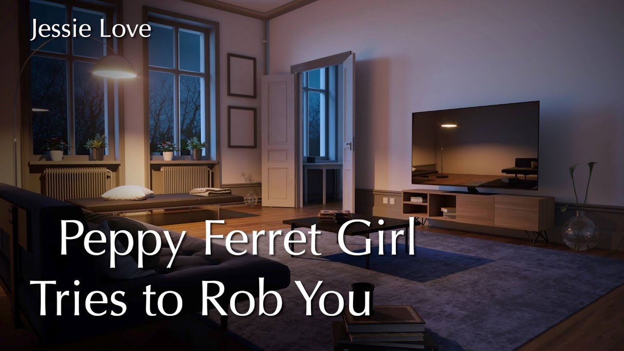 Peppy Ferret Girl Tries To Rob You(ASMR)(FtA)(Roleplay)