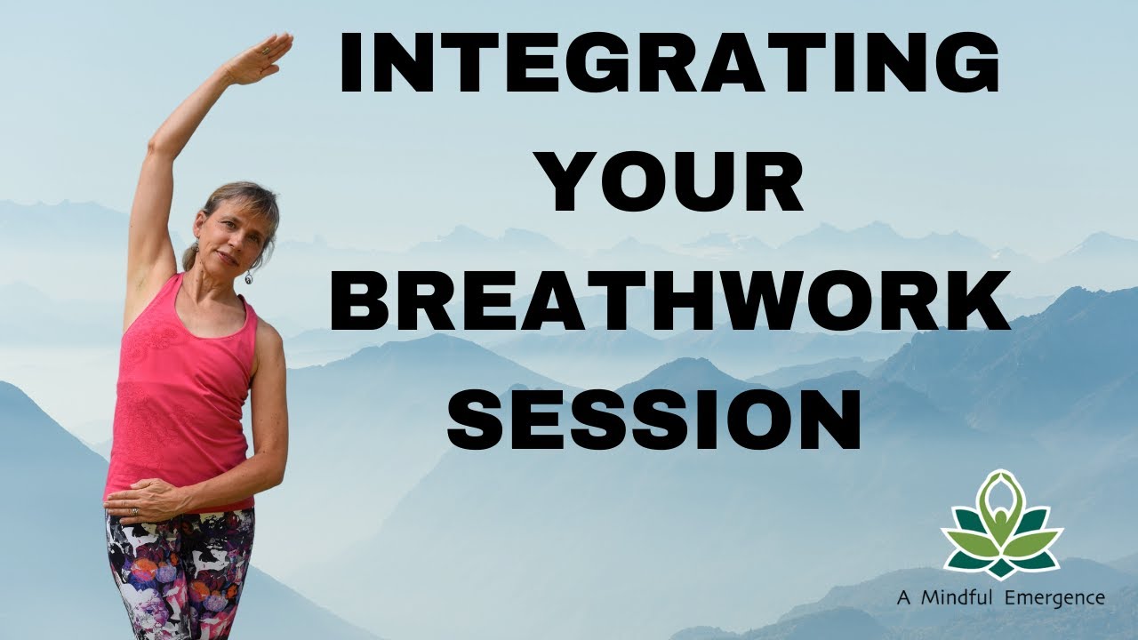 Why You Should Integrate Your Breathwork Session and How
