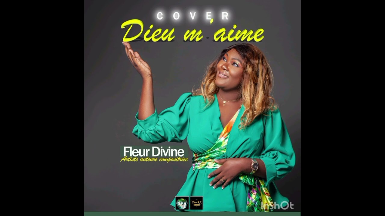 Fleur Divine _ Dieu m'aime (cover)