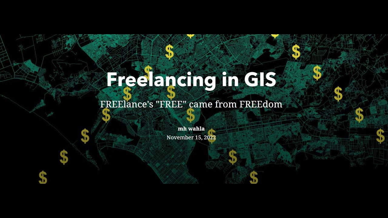 WHY TO START GIS FREELANCE