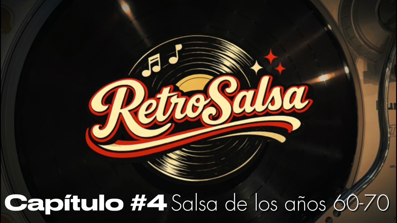 T1C4 #RetroSalsa Salsa de los Años 60-70