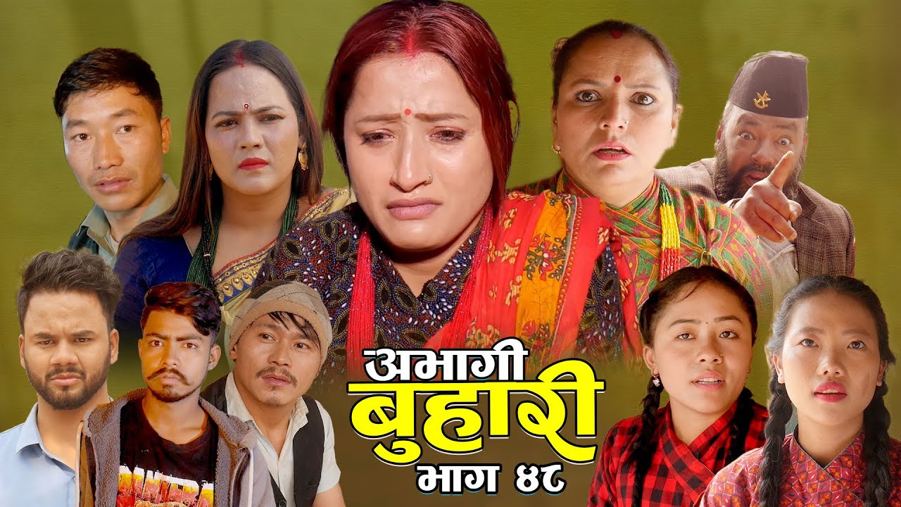 ABHAGI BUHARI' Episode-48 New Nepali Sentimental Serial