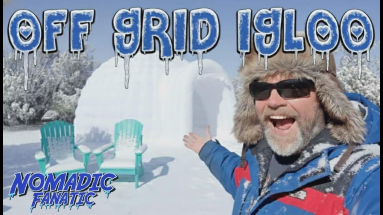 Off Grid Igloo House from Sayok On Tater Acres
