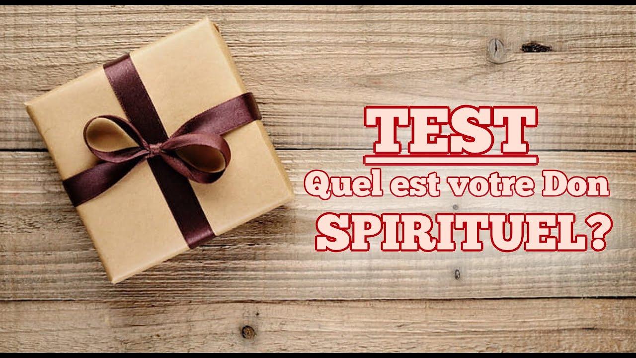 TEST: 🎁Quel est votre Don Spirituel ?