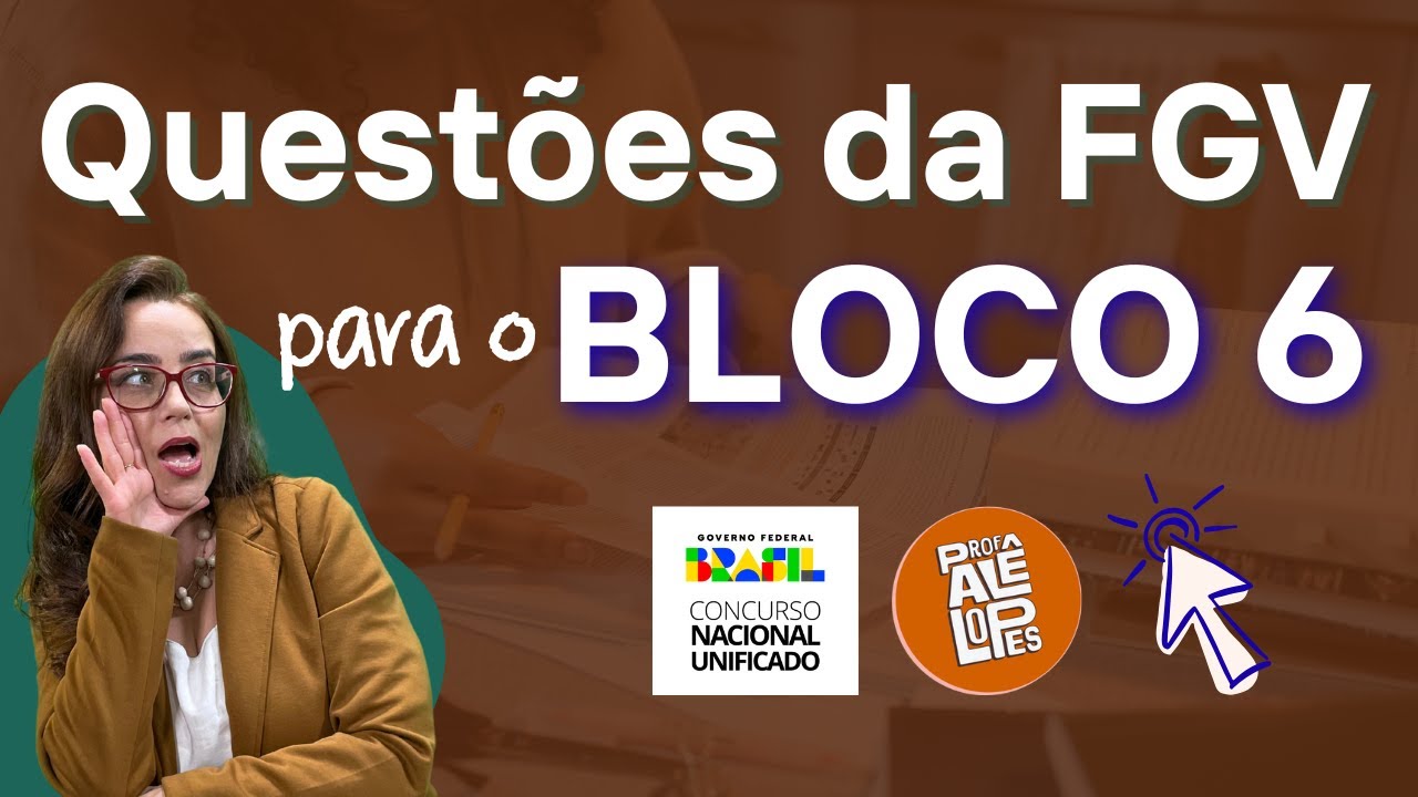 Como estudar mais rápido os conteúdos Bloco 6 do CNU2025