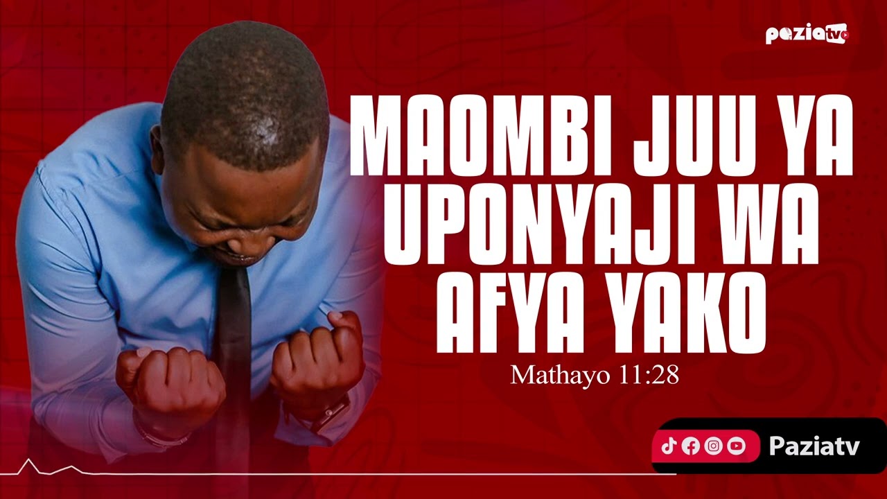 MAOMBI JUU YA UPONYAJI WA AFYA YAKO