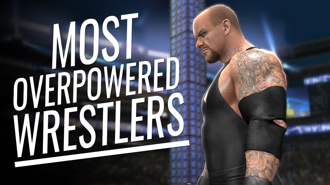 10 MOST OVERPOWERED Wrestlers In WWE Video Games!