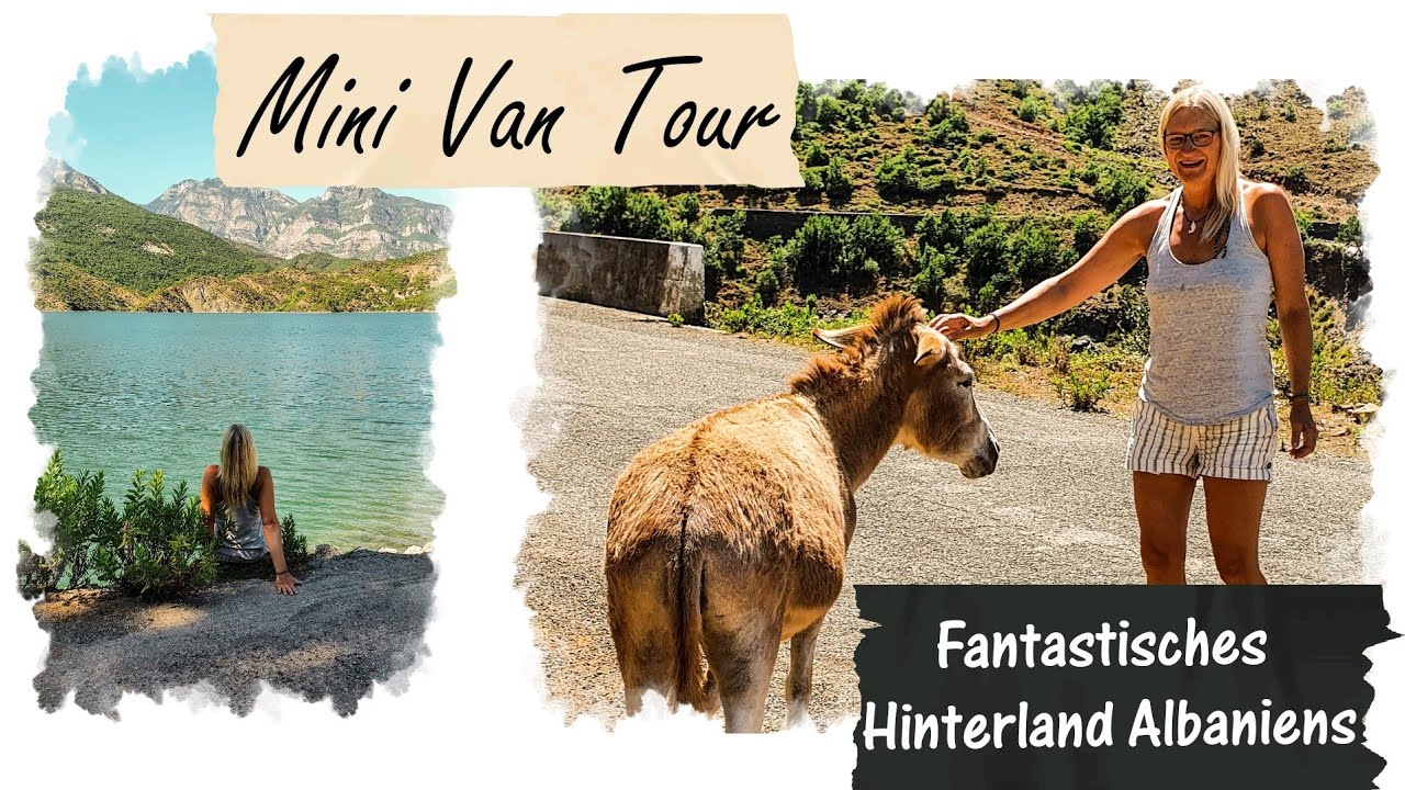 Mini Camper Vantour durch Albaniens Berge| Eselei am Stausee Koman| Shkodra und Rückkehr n. Kroatien