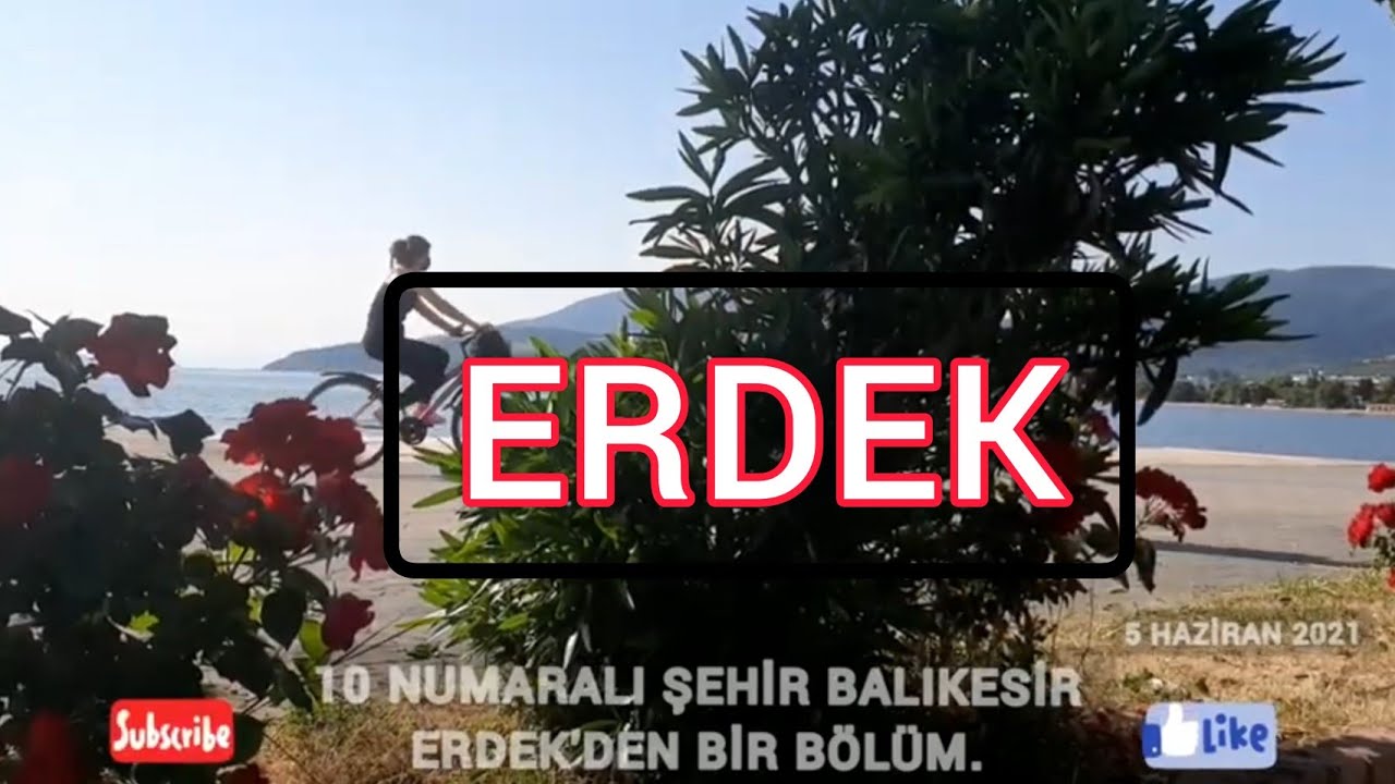 #ERDEK İLÇEMİZDEN. BÖLÜM 1