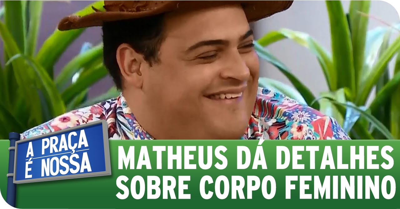 A Praça É Nossa (09/07/15) - Matheus Ceará dá detalhes do corpo feminino