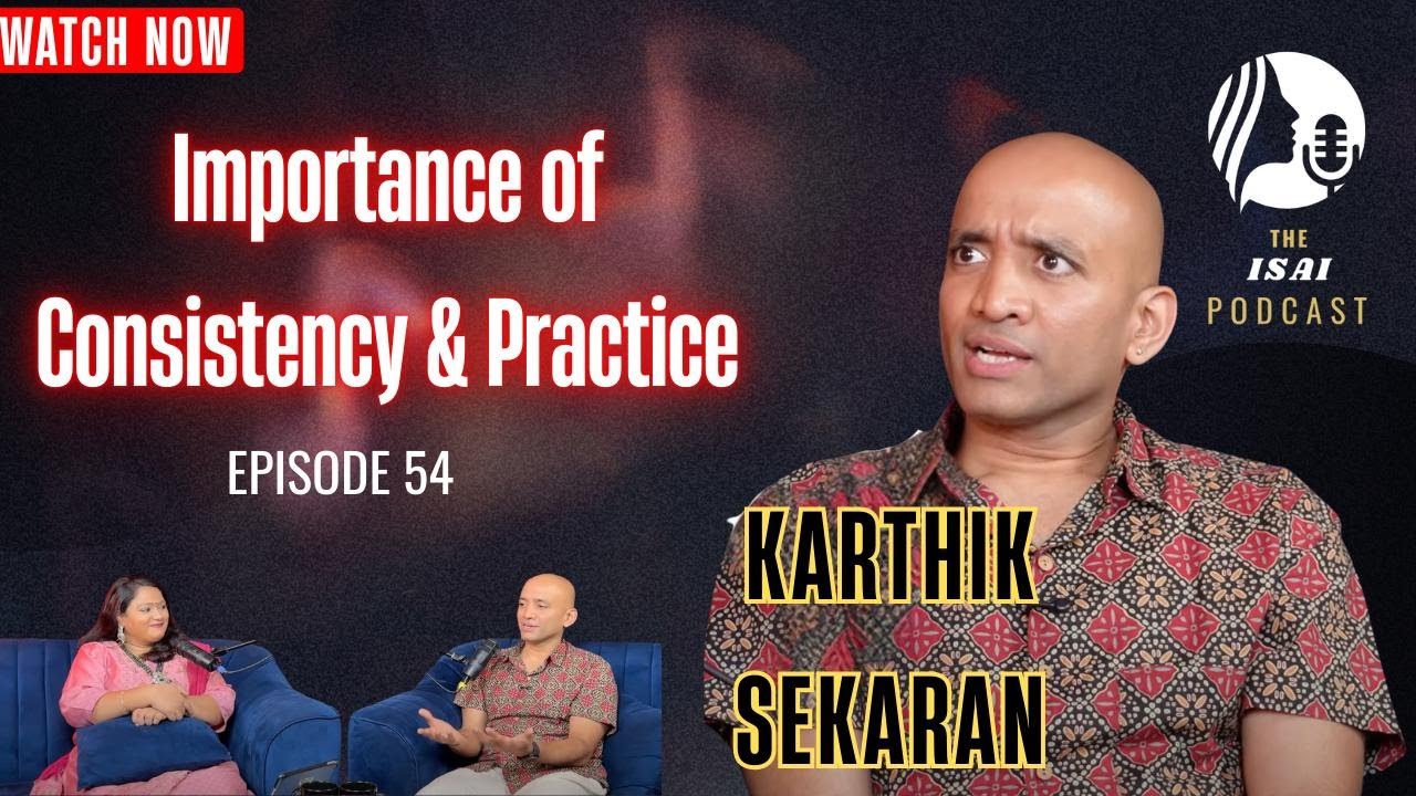 The Isai Podcast by K R Soundarya: Ep 54 ft. Karthik Sekaran @krsoundarya #musicmentor