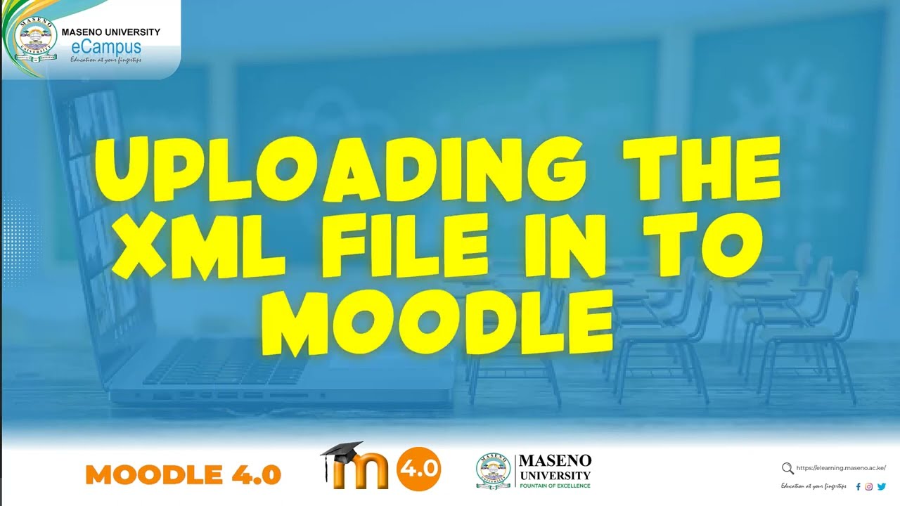 Part 2 - Uploading Moodle XML file to Moodle