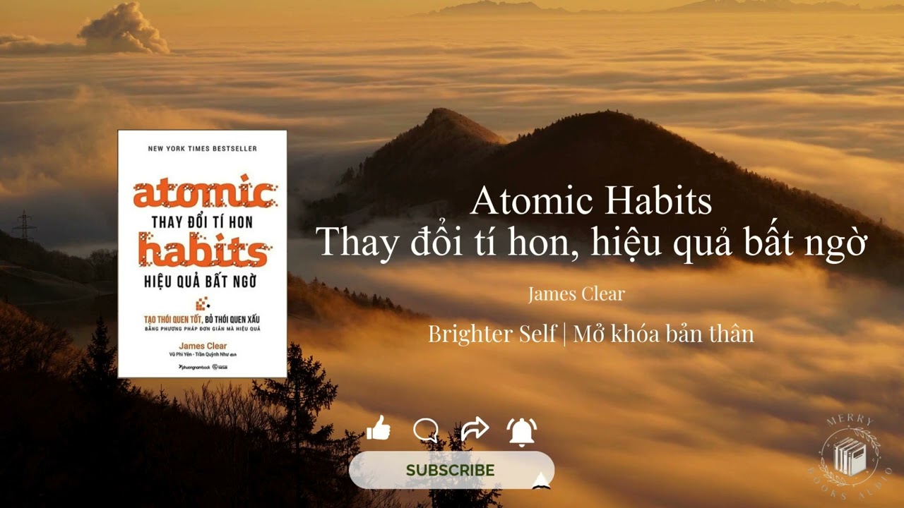 Làm Sao Để Tốt Hơn 1% Mỗi Ngày? |Atomic Habits-Thay đổi tí hon, hiệu quả bất ngờ | Merry Books Audio