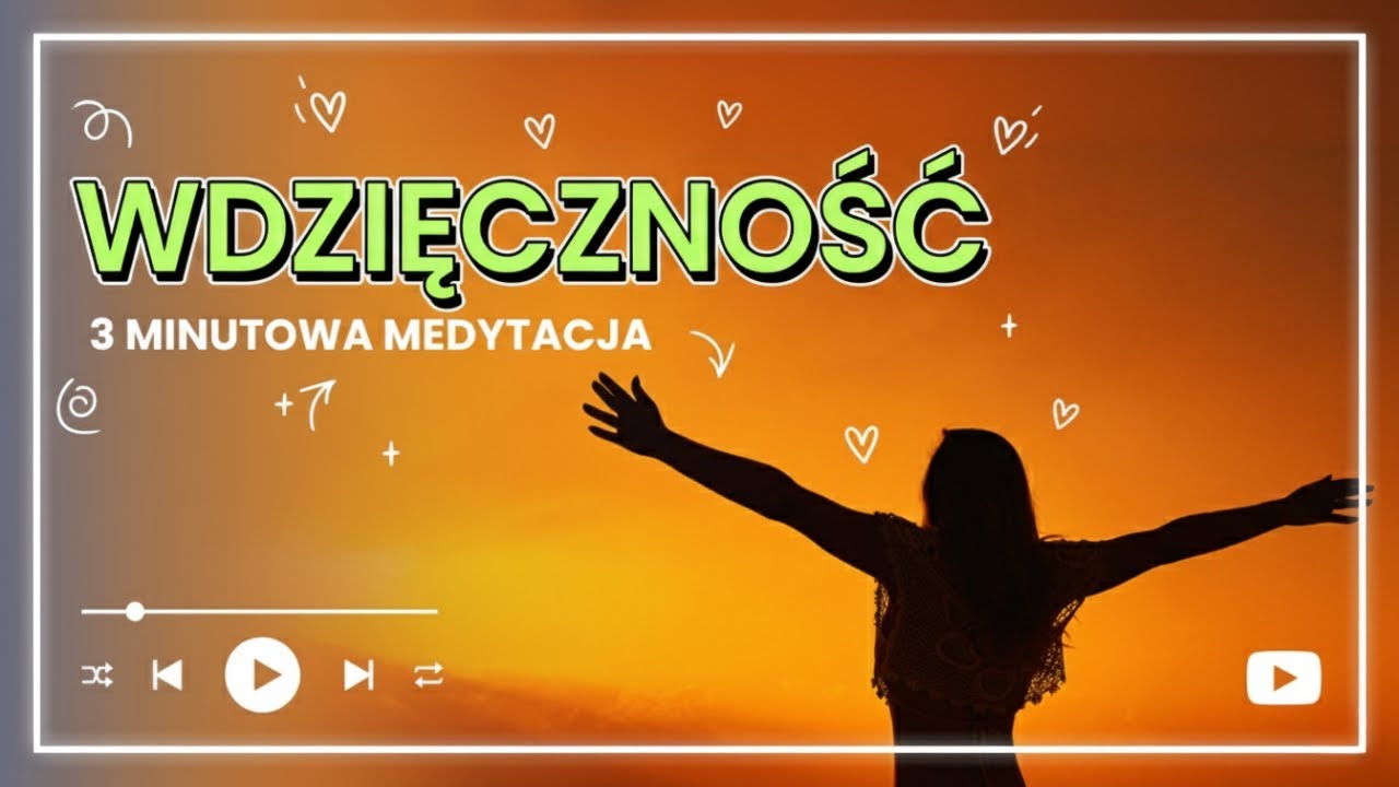 3 minutowa medytacja WDZIĘCZNOŚCI
