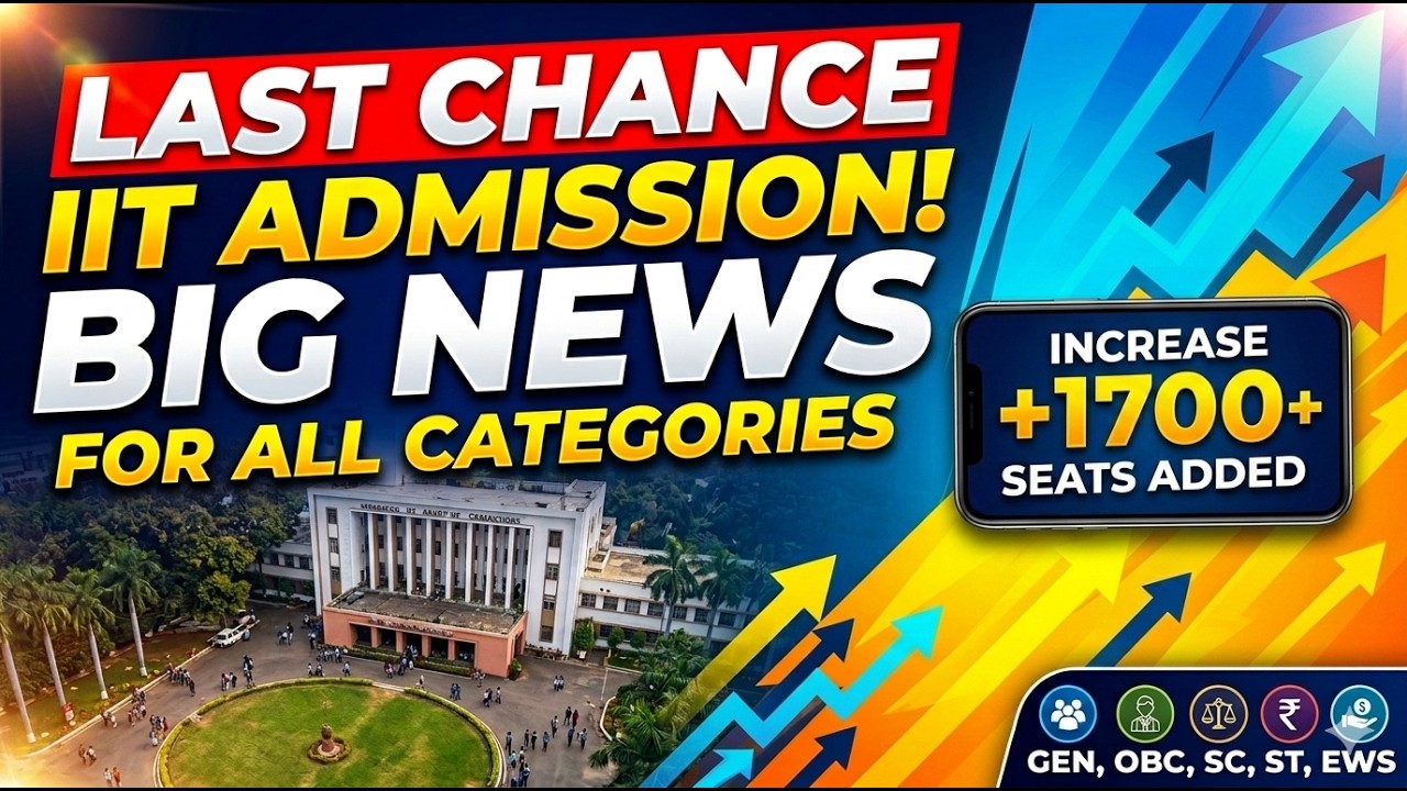 BIG NEWS! 1700+ IIT Seats Added for All Categories! 🔥