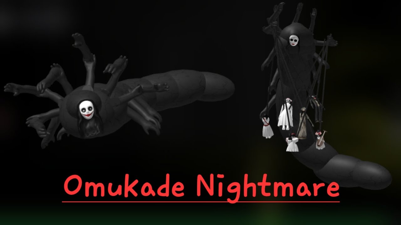 Omukade Nightmare
