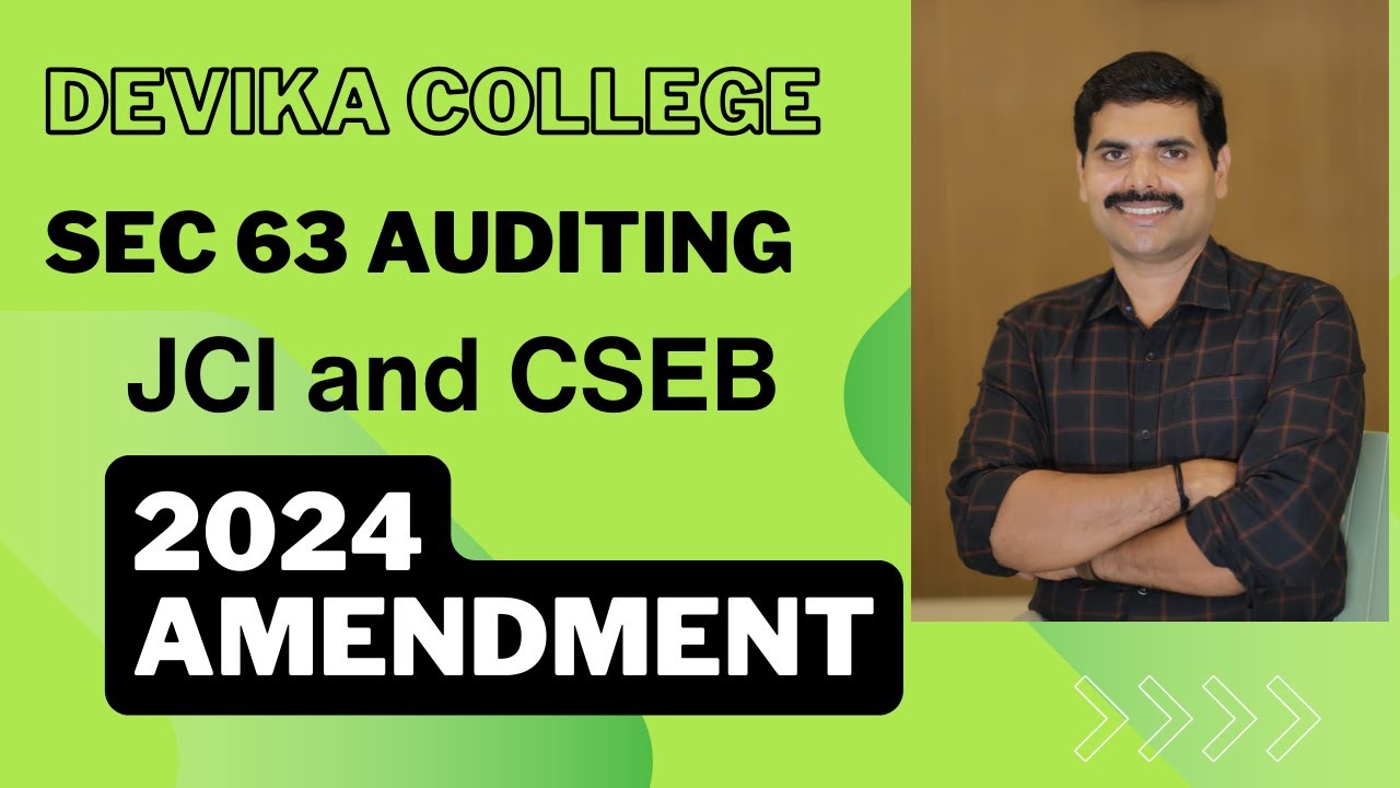 Auditing -JCI and CSEB -  Section 63   New Amendment 2024