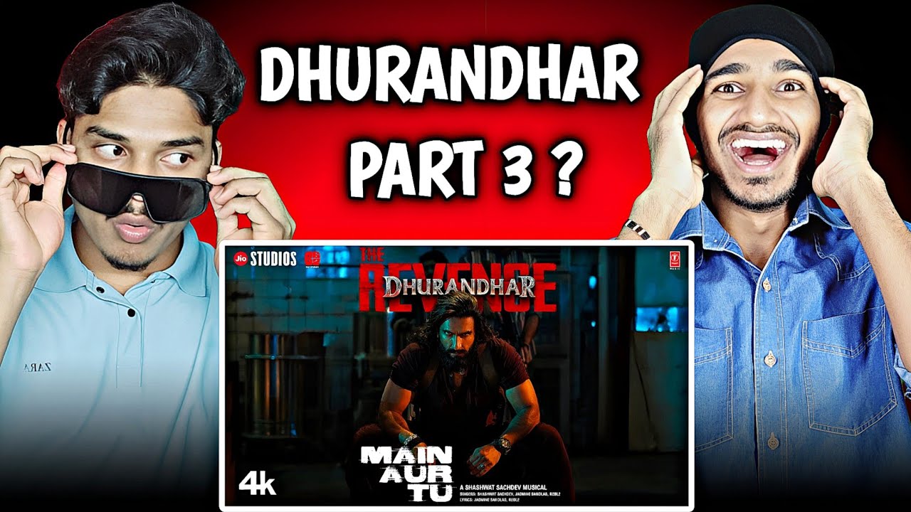 MAIN AUR TU SONG REACTION| Dhurandhar The Revenge | Ranveer Singh | Shashwat S, Jasmine S, Reble |