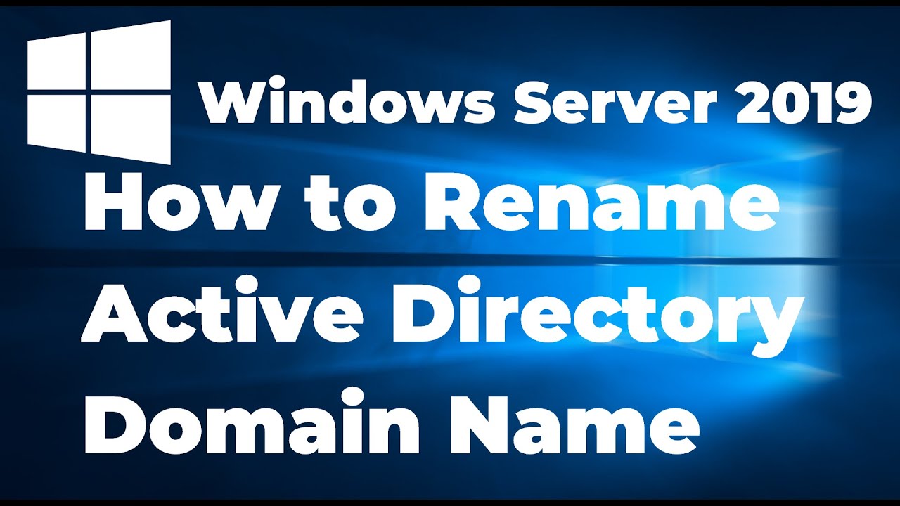 How to Rename Active Directory Domain Name in Windows Server 2019