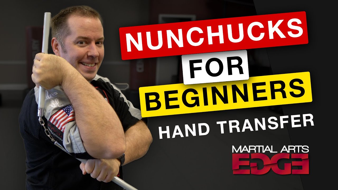 NUNCHUCKS FOR BEGINNERS | Step By Step Nunchucks Hand Transfer