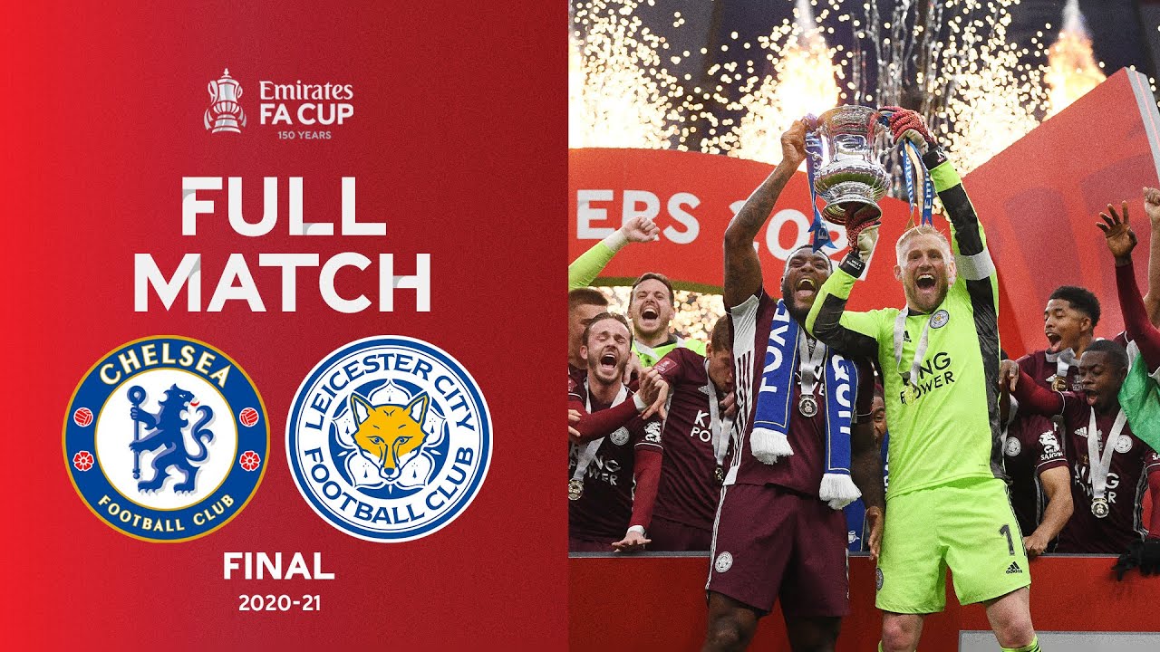 FULL MATCH | Chelsea vs Leicester City | Emirates FA Cup Final 2020-21