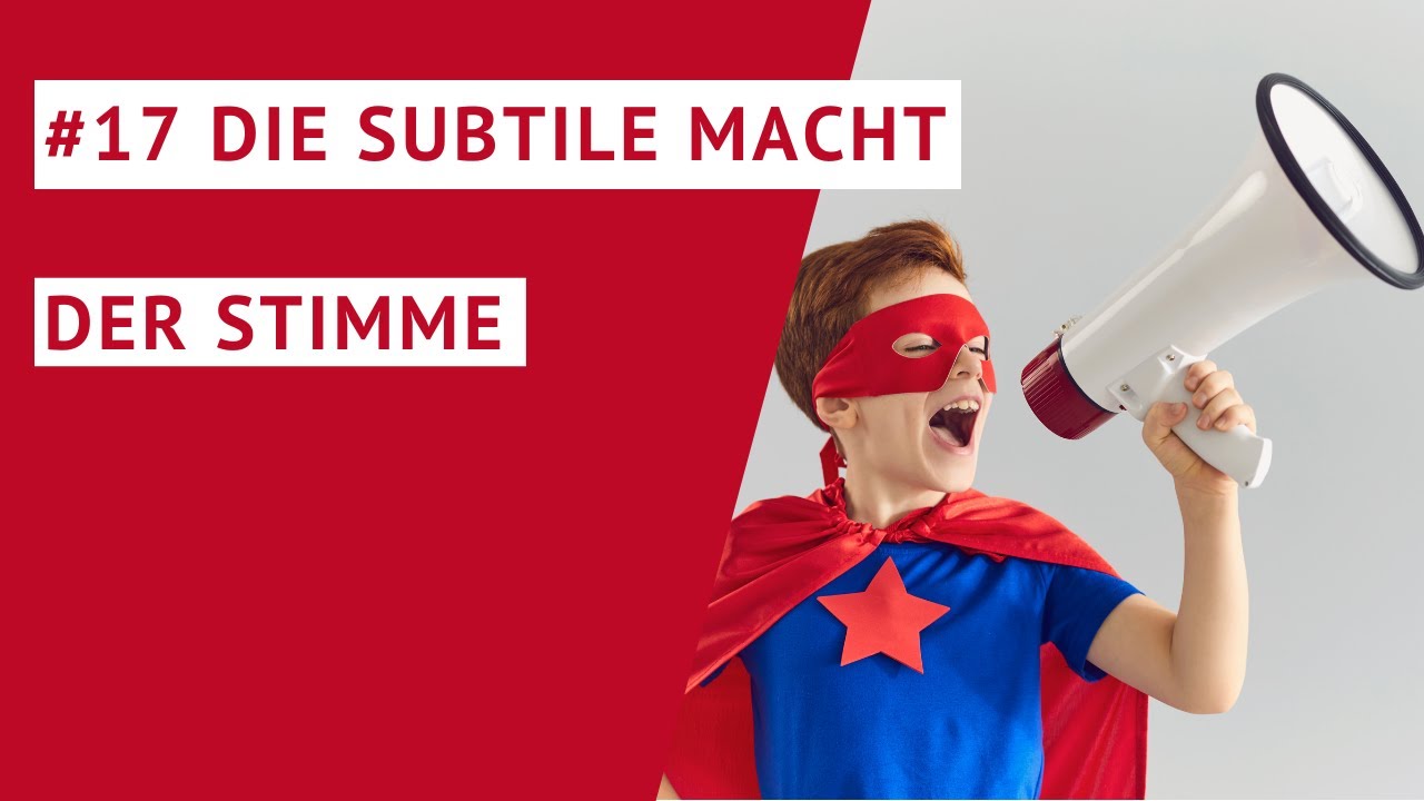 Die subtile Macht Ihrer Stimme