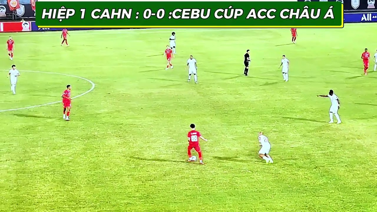 Bóng đá CA HÀ NỘI vs CEBU PHILIPIN CÚP C1 ACC Châu Á SVĐ Hàng Đẫy