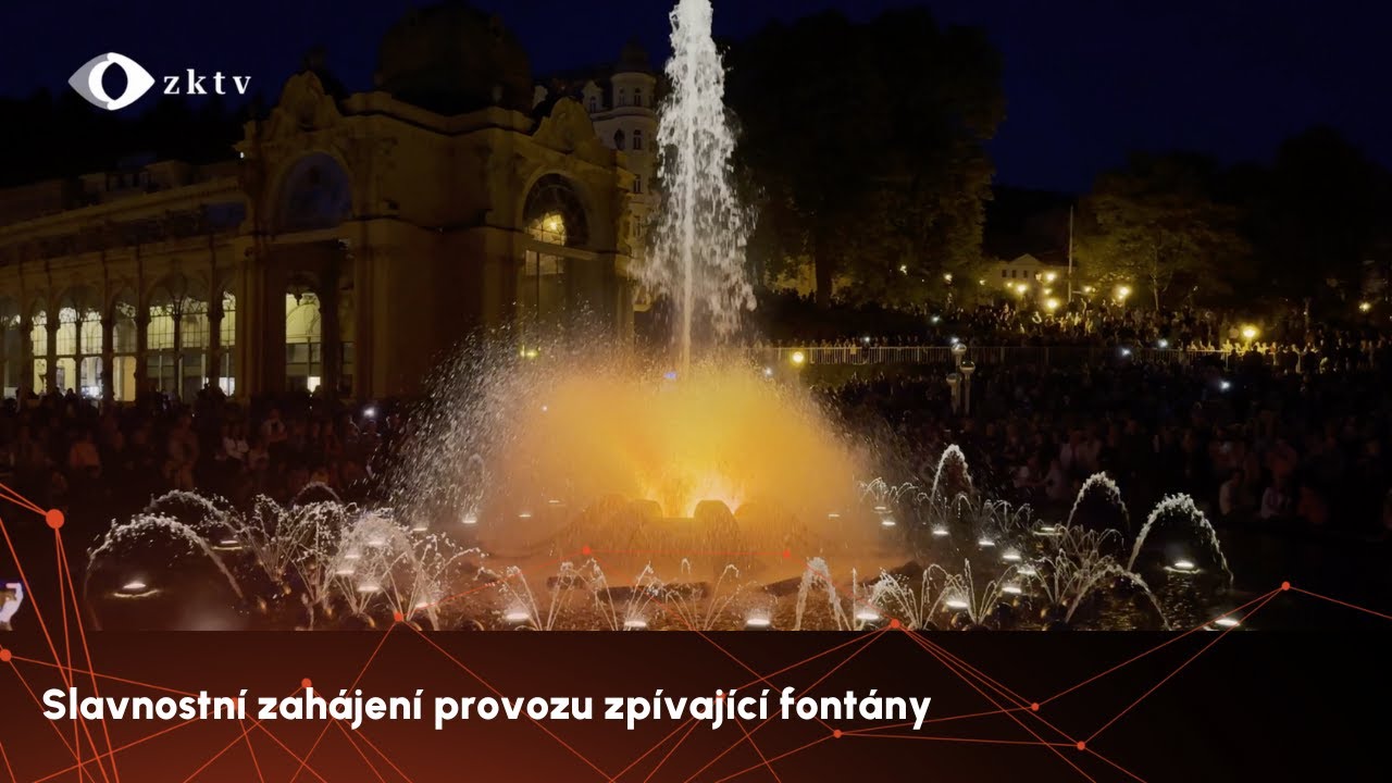 Slavnostní zahájení provozu zpívající fontány