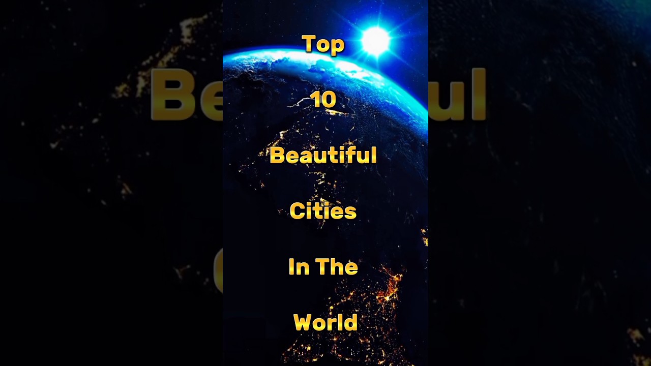 Top 10 Beautiful Cities In The World #top10vision #top10 #subscribe