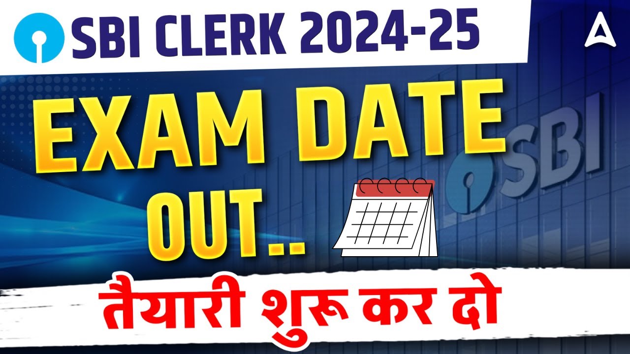 SBI Clerk Exam Date 2025 | SBI Clerk Admit Card 2025 | SBI Clerk Pre Exam Date 2025