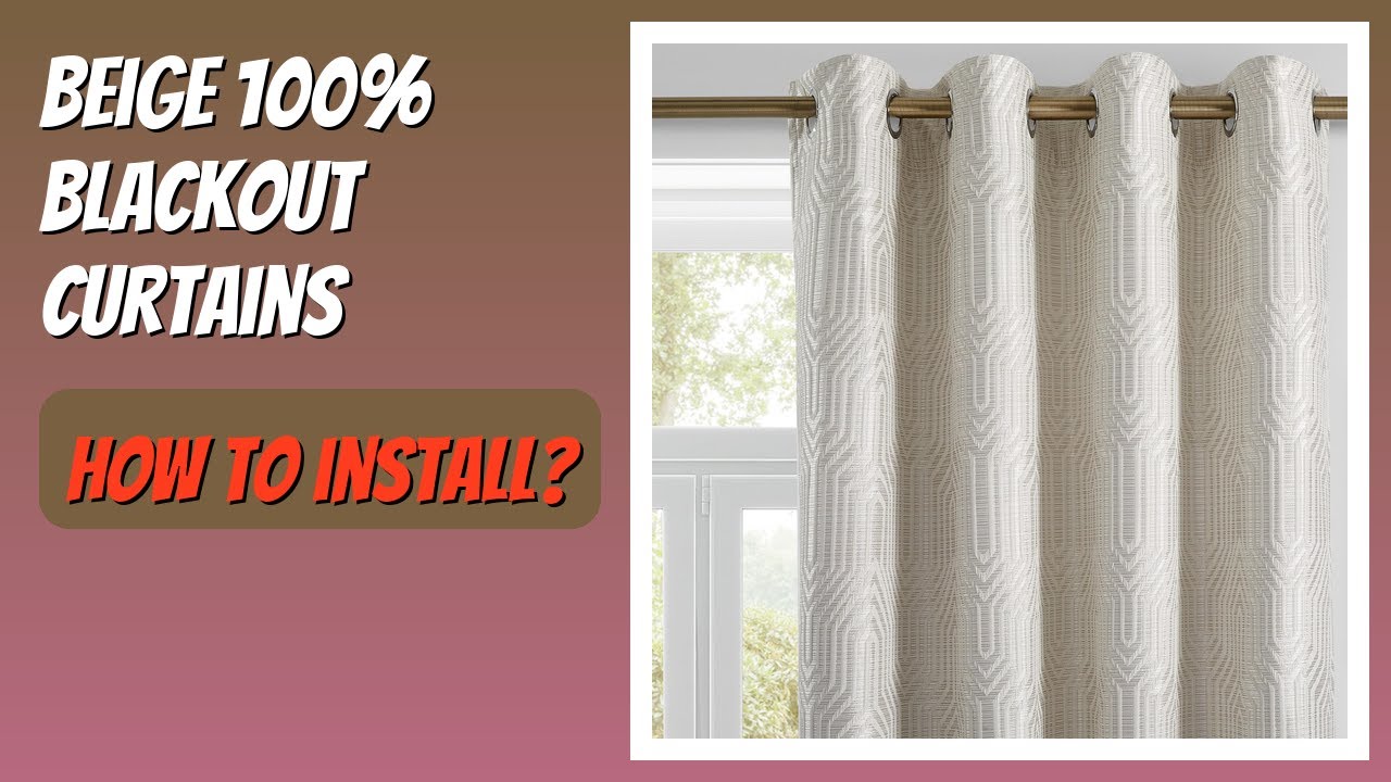 REVIEW (2026): Beige 100% Blackout Curtains. Features