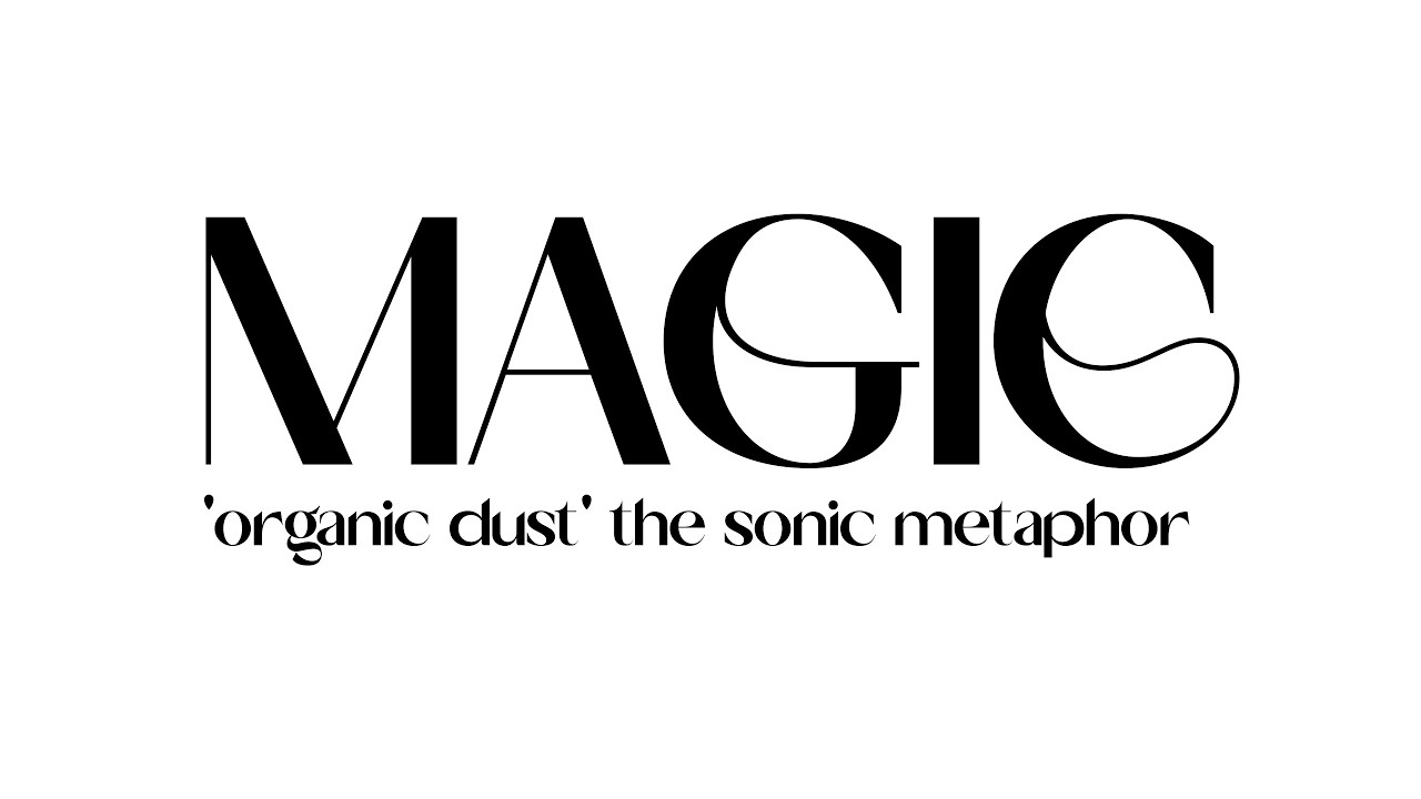 The Sound & Sight of Magic