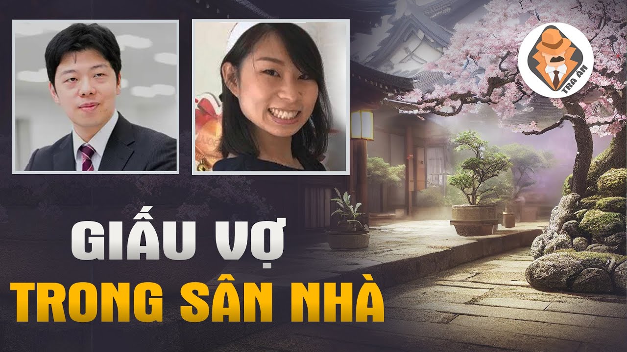 Chồng Báo Vợ Mất Tích - Cảnh Sát Điều Tra Tìm Thấy Vợ Trong Sân Nhà Mẹ Chồng - Tra Án