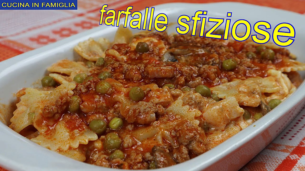 FARFALLE SFIZIOSE RICCHE DI GUSTO FACILI E VELOCI