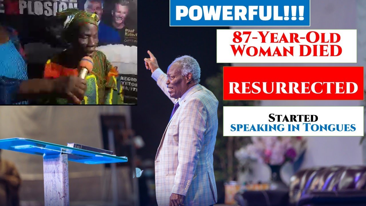POWERFUL! 87-Year-Old Woman Died, Resurrected, and Spoke in Tongues - Pst Kumuyi