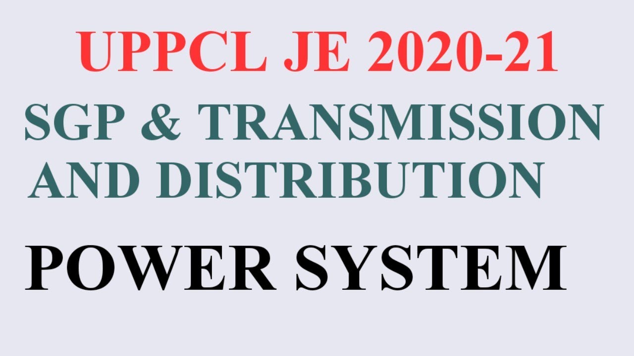 Transmission and distribution &SGP MCQ !!! UPPCL JE 2020-21