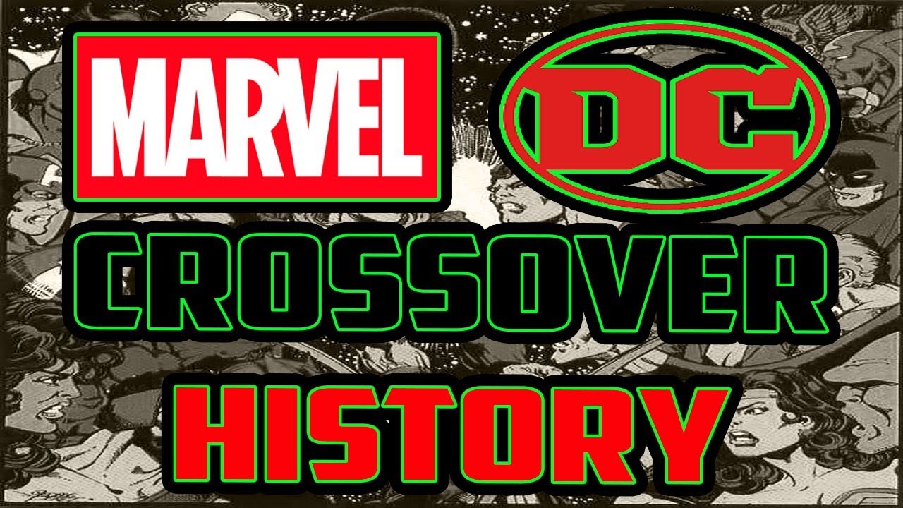 The History of Marvel and DC Comics Crossovers - Comic Book Crossovers!