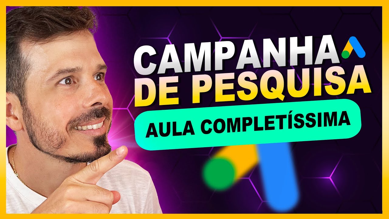 Como Fazer Campanha de Pesquisa Google Ads - PASSO A PASSO COMPLETO