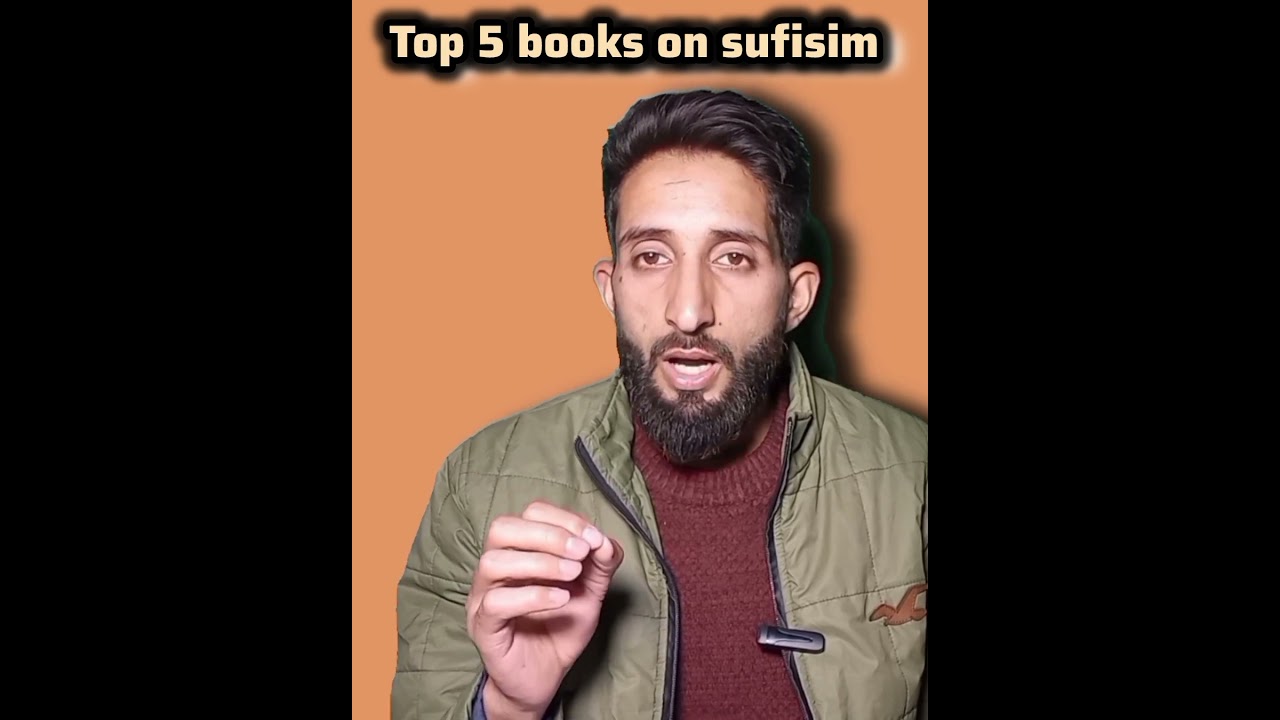 Top 5 Sufi Books On Sufisim #sufibooks #booksonsufisim #kashafulmahjoob