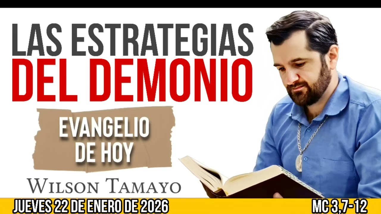 Evangelio de hoy JUEVES 22 de ENERO (Mc 3,7-12) | Wilson Tamayo | Tres Mensajes