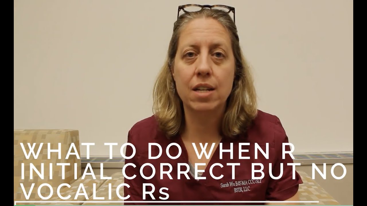 Getting Vocalic R from Successful R Initial Words - Speech therapy for R Words